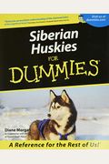 Siberian Huskies For Dummies