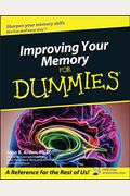 Improving Your Memory For Dummies