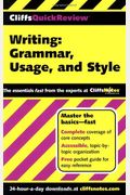 Cliffsquickreview Writing: Grammar, Usage, And Style