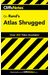 Cliffsnotes On Rand's Atlas Shrugged