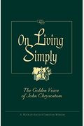 On Living Simply: The Golden Voice Of John Chrysostom