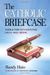 The Catholic Briefcase: Tools For Integrating Faith And Work