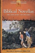 Biblical Novellas: Tobit, Judith, Esther, 1 And 2 Maccabees