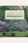Cultivating Sacred Space: Gardening For The Soul