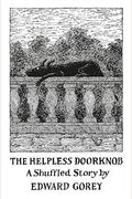 The Helpless Doorknob: A Shuffled Story