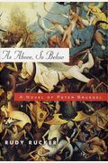 As Above, So Below: A Novel Of Peter Bruegel