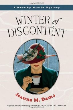 Winter Of Discontent: A Dorothy Martin Mystery Winter Of Discontent: A Dorothy Martin Mystery