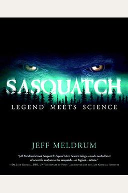 Sasquatch: Legend Meets Science Sasquatch: Legend Meets Science