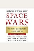 Space Wars: The First Six Hours Of World War Iii, A War Game Scenario