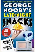 George Noory's Late-Night Snacks: Winning Recipes for Late-Night Radio Listening