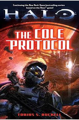Halo: The Cole Protocol: The Cole Protocol Halo: The Cole Protocol: The Cole Protocol