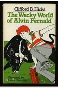 The Wacky World Of Alvin Fernald