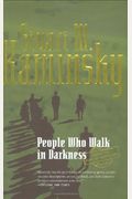 People Who Walk In Darkness