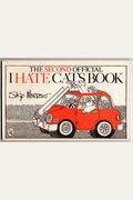 The Second Official I Hate Cats Book