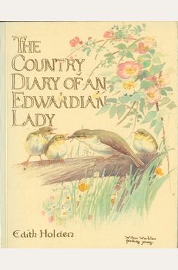 The Country Diary of an Edwardian Lady The Country Diary of an Edwardian Lady