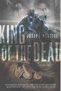 King of the Dead: A Jeremiah Hunt Supernatual Thriller (The Jeremiah Hunt Chronicle)