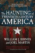 The Haunting Of Twentieth-Century America: From The Nazis To The New Millennium