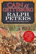Cain At Gettysburg: A Novel (The Battle Hymn Cycle)