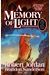 A Memory Of Light: Book Fourteen Of The Wheel Of Time