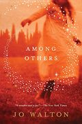 Among Others (Hugo Award Winner - Best Novel)