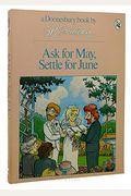 Ask For May, Settle For June