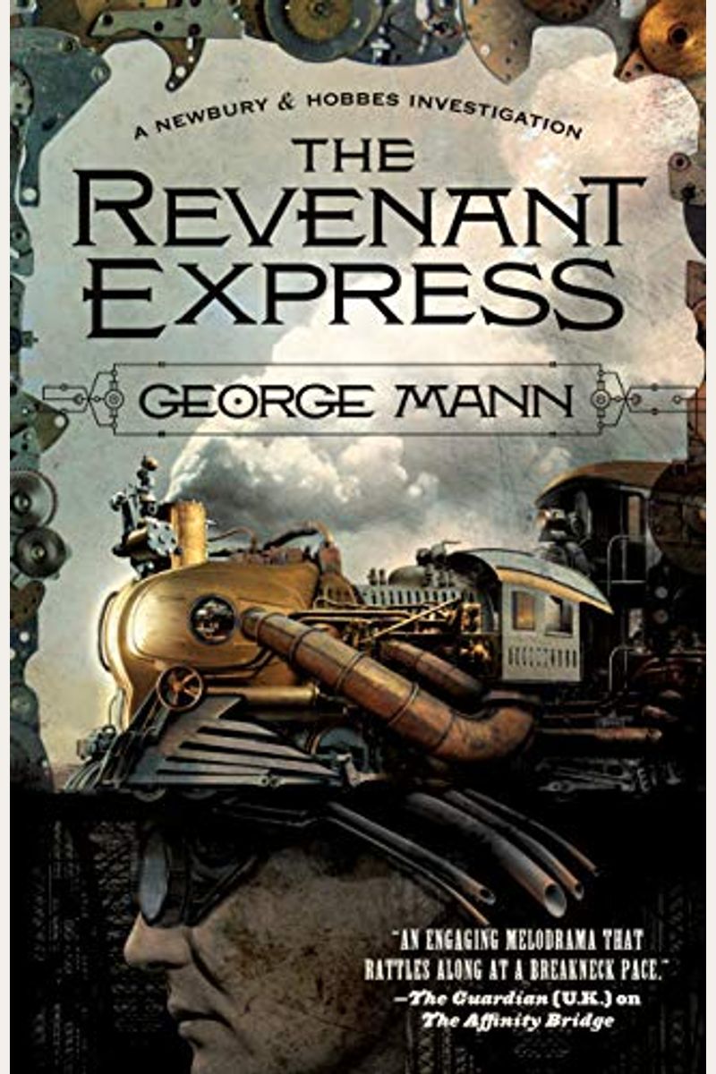 The Revenant Express: A Newbury & Hobbes Investigation