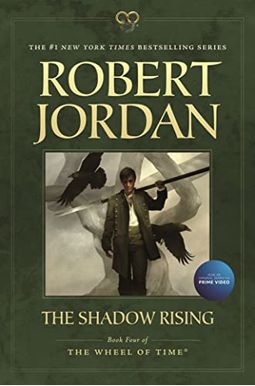The Shadow Rising: Book Four Of 'The Wheel Of Time' The Shadow Rising: Book Four Of 'The Wheel Of Time'