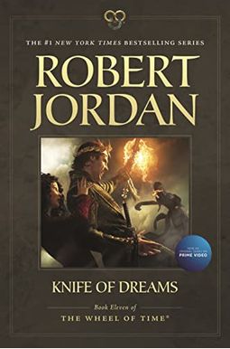 Knife Of Dreams: Book Eleven Of 'The Wheel Of Time' Knife Of Dreams: Book Eleven Of 'The Wheel Of Time'
