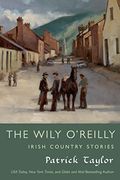The Wily O'reilly: Irish Country Stories