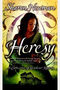 Heresy: A Catherine LeVendeur Mystery