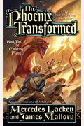 The Phoenix Transformed: Book Three Of The Enduring Flame