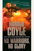 No Warriors, No Glory