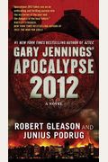 Apocalypse 2012: A Novel (Aztec)