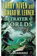 Betrayer of Worlds: Prelude to Ringworld (Known Space)