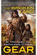 The Broken Land A People Of The Longhouse Novel North Americas Forgotten Past
