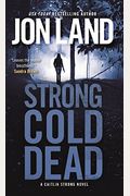 Strong Cold Dead: A Caitlin Strong Novel