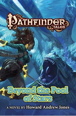 Pathfinder Tales: Beyond the Pool of Stars Pathfinder Tales: Beyond the Pool of Stars