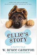 Ellie's Story: A Dog's Purpose Puppy Tale (A Dog's Purpose Puppy Tales)
