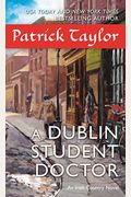 A Dublin Student Doctor: An Irish Country Novel