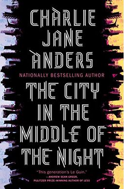The City In The Middle Of The Night The City In The Middle Of The Night