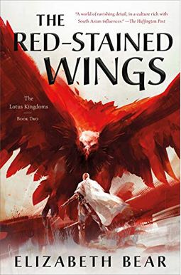 The Red-Stained Wings: The Lotus Kingdoms, Book Two The Red-Stained Wings: The Lotus Kingdoms, Book Two