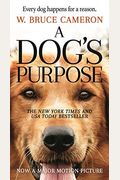 A Dog's Purpose: A Novel For Humans