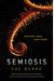Semiosis: A Novel (Semiosis Duology)
