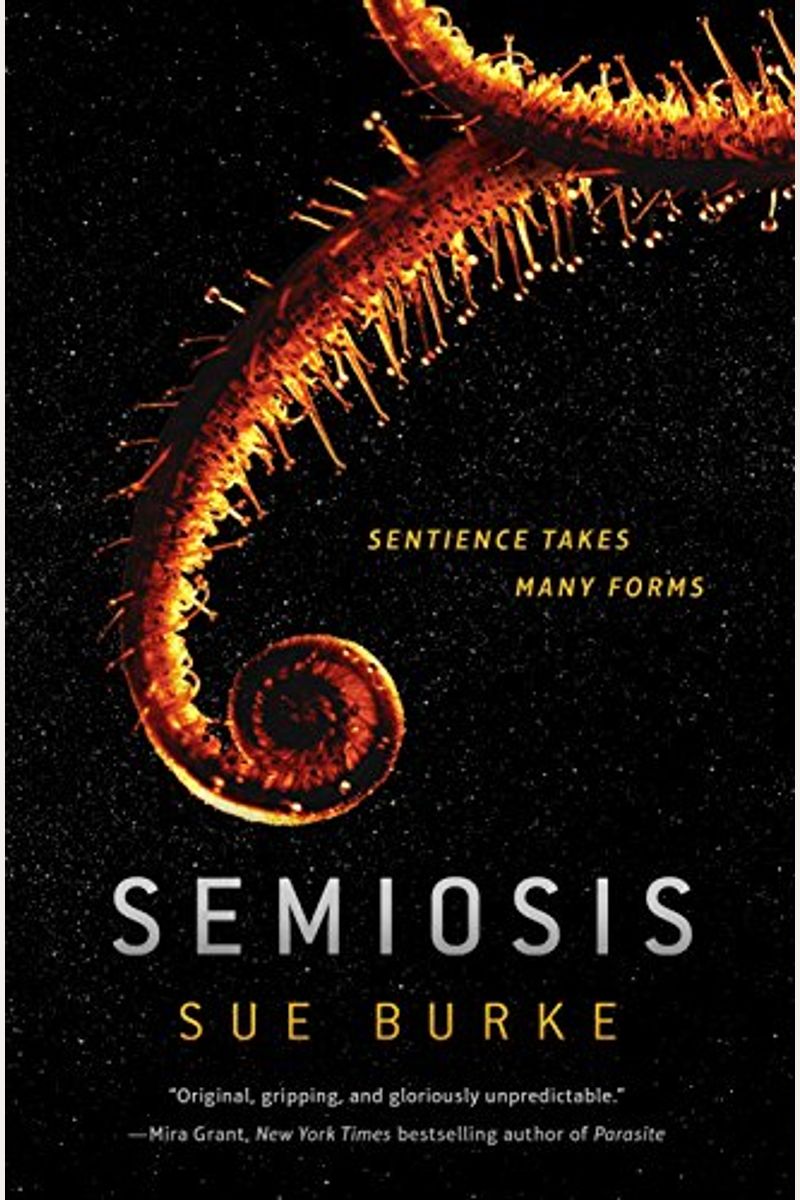 Semiosis: A Novel (Semiosis Duology)
