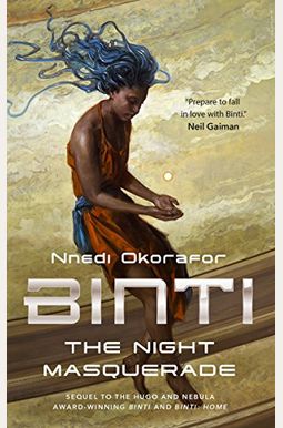 Binti: The Night Masquerade Binti: The Night Masquerade