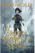 Ship Of Smoke And Steel: The Wells Of Sorcery, Book One