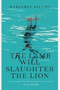 The Lamb Will Slaughter The Lion (Danielle Cain)