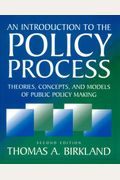 An Introduction To The Policy Process: Theories, Concepts And Models Of Public Policy Making