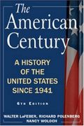 The American Century: A History Of The United States Since 1941