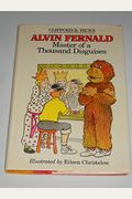 Alvin Fernald, Master Of A Thousand Disguises